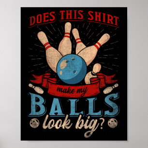 Poster Essa Camisa Faz Meu Olho Grande, Boliche Engraçada