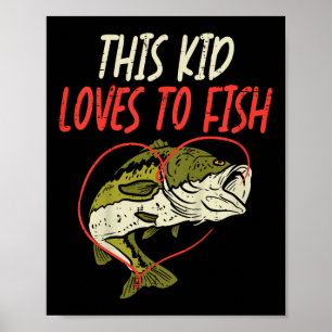 Poster Essa Criança Ama Pescar B Família de Pesca Present