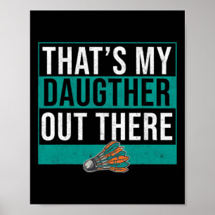 Poster Essa é minha filha lá fora Birdie Shuttle Badmin
