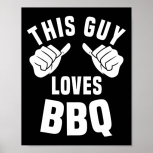 Poster Esse Cara Ama Fantasia De Bbq Churrasco Engraçado 