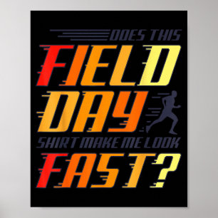 Poster Esta camisa do dia de campo me faz parecer rápido