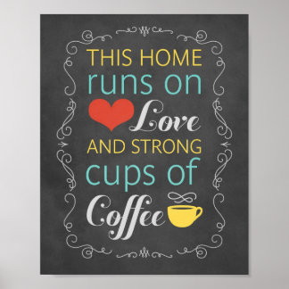Pôster Esta casa corre sobre amor e fortes copos de café