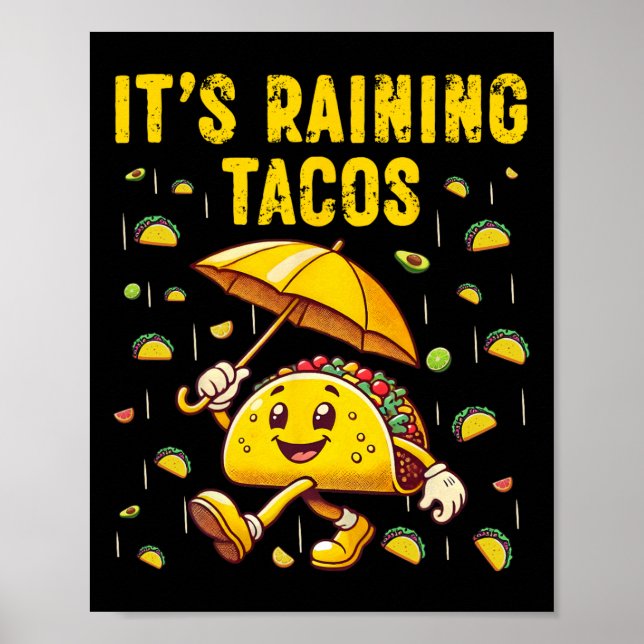 Poster Está chovendo Tacos Engraçados Taco amantes Crianç (Frente)