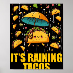 Poster Está Chovendo Tacos Fãs de Taco Engraçado Crianças