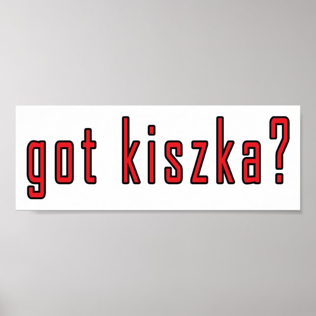 Pôster está com o kiszka? (Frente)