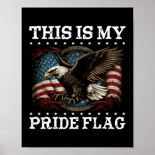 Poster Esta É A Minha Bandeira De Orgulho Usa, 4 De Julho