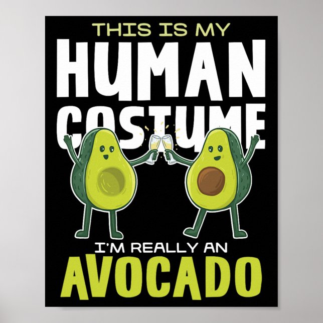 Poster Esta É A Minha Costume Humana Avocado (Frente)