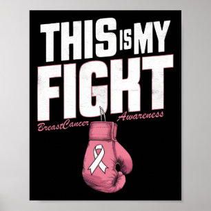 Poster Esta É A Minha Luta Contra A Consciência Do Cancer