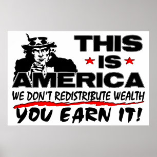 Poster Esta é América: Nós não redistribuímos a riqu
