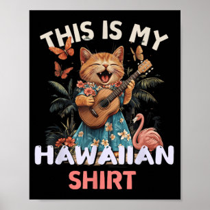 Poster Esta é Camisa Havaiana Gato Engraçado Havaí Festa