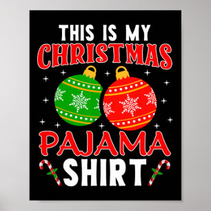 Poster Esta é Minha Camisa de Pijama de Natal Divertida P