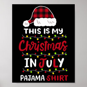 Poster Esta É Minha Camisa De Pijama De Natal Em Julho Pa