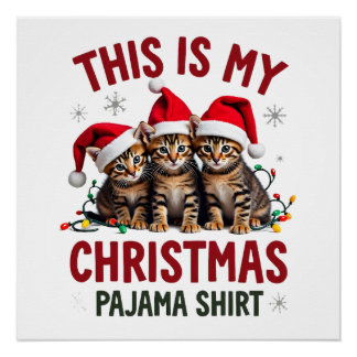 Pôster Esta é Minha Camisa de Pijama de Natal Gato Amante