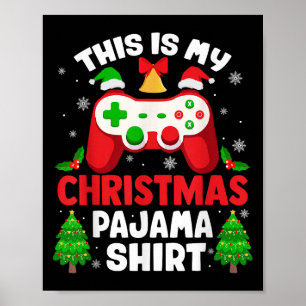 Poster Esta é Minha Camisa de Pijama de Natal Video Gamer