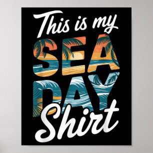 Poster Esta É Minha Camisa Do Dia Do Mar Piada Cruzeiro F