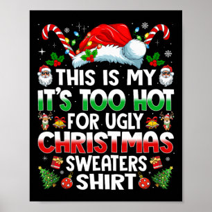 Poster Esta É Minha É Muito Quente Para Camiseta Feia De