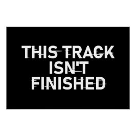 Pôster Esta faixa não está terminada - Design de texto br