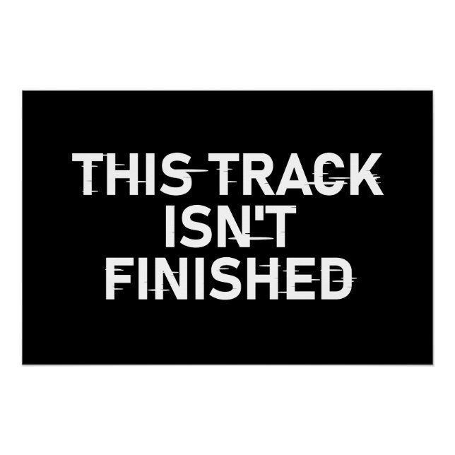 Pôster Esta faixa não está terminada - Design de texto br (Frente)