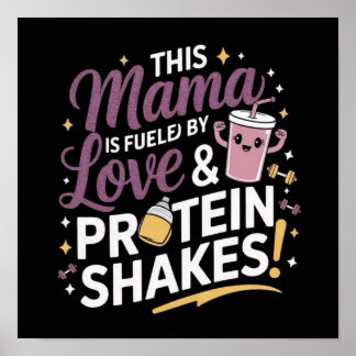 Poster Esta Mamãe É Alimentada Por Agitação De Amor E Pro