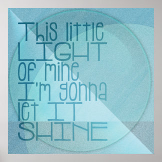 Poster Esta pequena luz do meu azul inspiracional