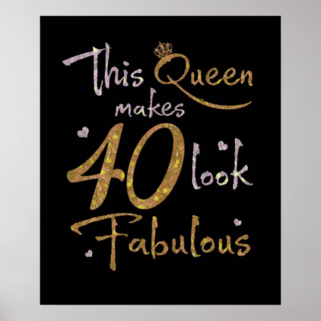 Poster Esta Rainha Faz 40 Parecidos aniversário de 40 ano (Frente)