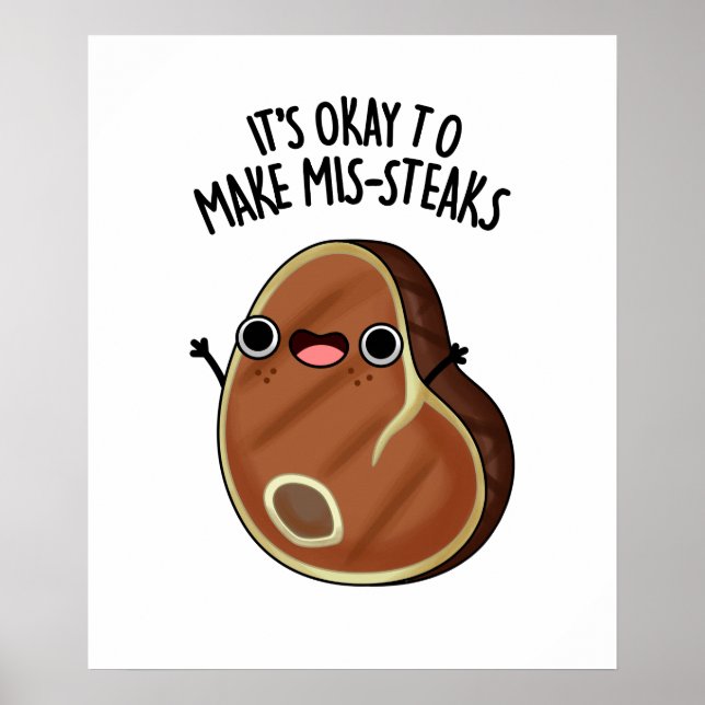 Poster Está Tudo Bem Fazer Mis-Steaks Engraçado Pun De Bi (Frente)