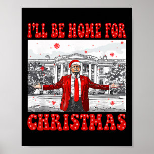 Poster Estarei em Casa no Natal Papai Noel Divertido Trum