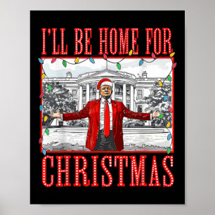 Poster Estarei Em Casa No Natal Papai Noel Engraçado Trum