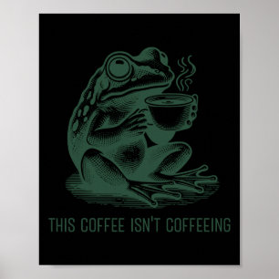 Poster Este Café Não Está Cafeinando Adicção à Cafeína En