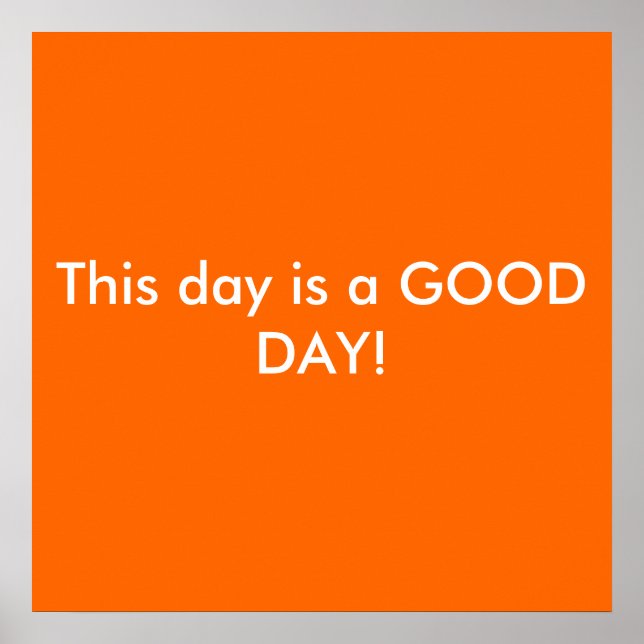 Poster Este dia é um BOM DIA! (Frente)