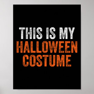 Poster Este É O Meu Costume De Halloween Homens Mulheres