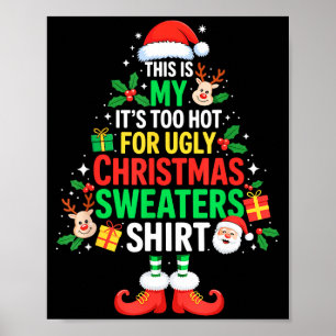 Poster Este É O Meu É Quente Demais Para Camisas De Natal