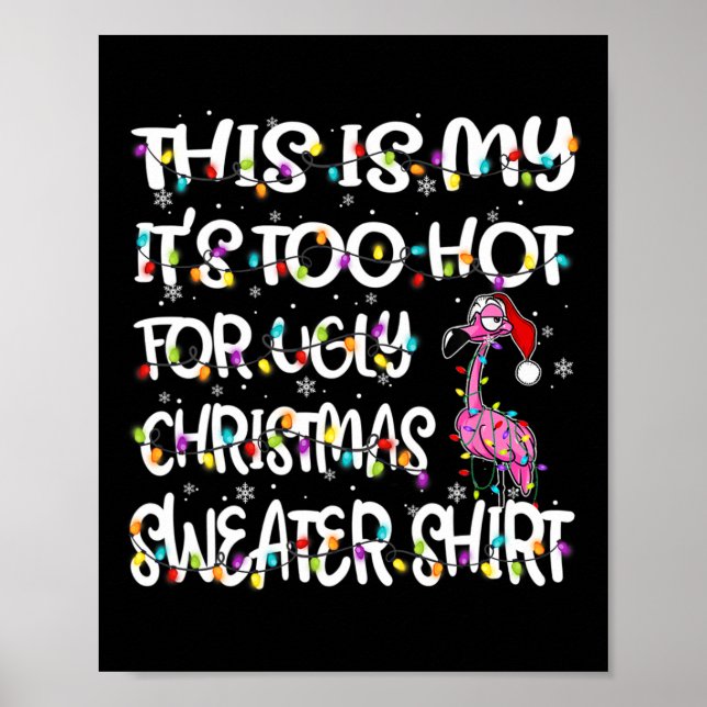Poster Este É O Meu É Quente Demais Para Flamingo Feio Na (Frente)