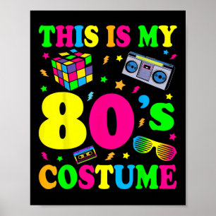 Poster Este é o meu equipamento de fantasia dos anos 80 q