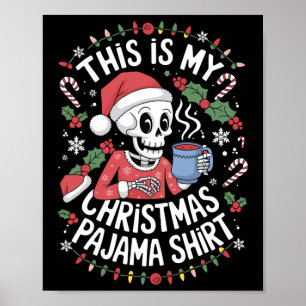 Poster Este É O Meu Esqueleto De Natal Do Pajama Xma
