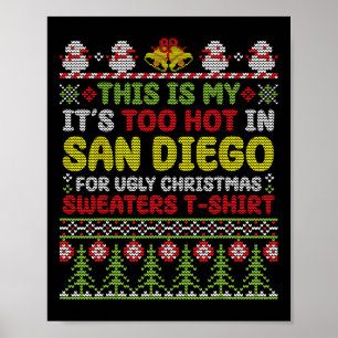 Poster Este é o meu Está Muito Quente em San Diego Febre