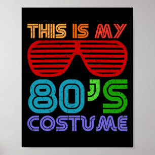 Poster Este é o meu Figurino dos anos 80, 1980 Retro Vint