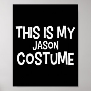 Poster Este É O Meu Figurino Simples Do Jason Halloween