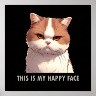 Poster Este é o meu Gato Mal-humorado Feliz