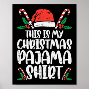 Poster Este É O Meu Pajama De Natal A Camisa Engraçada Xm