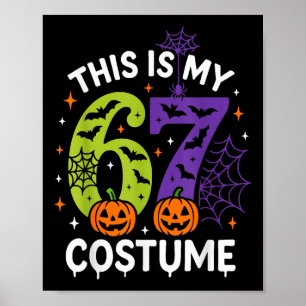 Poster Este É o Meu Traje de Halloween 67 Engraçado 67 Ha