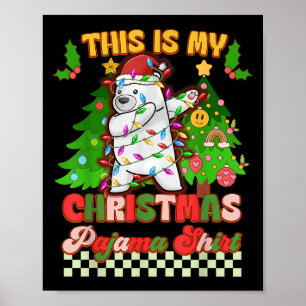 Poster Este É O Meu Urso Lar Engraçado De Natal, Pajama