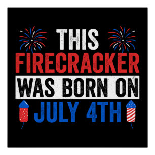 Pôster Este Firecracker foi Nascer no dia 4 de julho