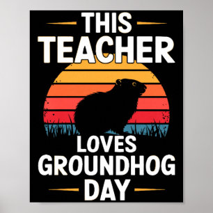Poster Este Professor Ama o Dia da Marmota Premium