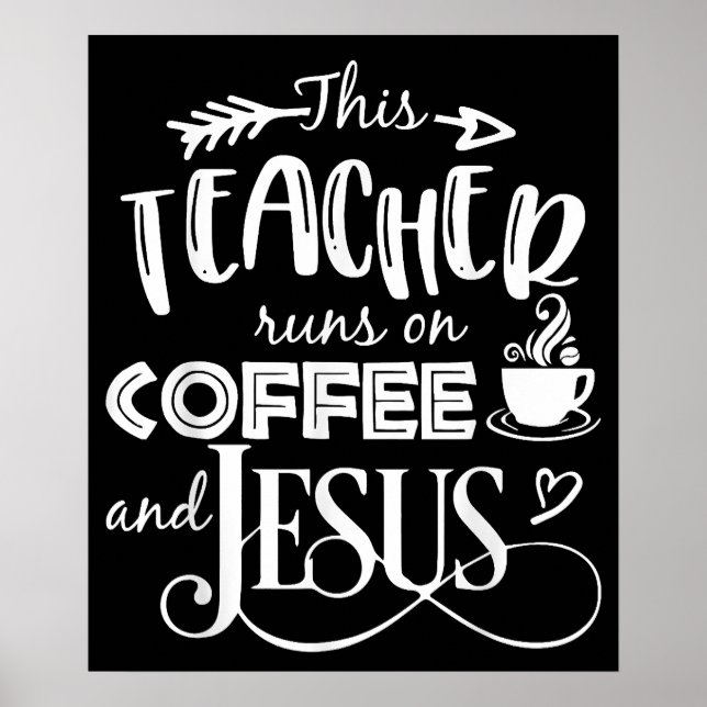 Poster Este Professor Funciona Com Café E Jesus Cristão (Frente)