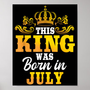Poster Este Rei Foi Nato Em Julho Festa de Aniversário