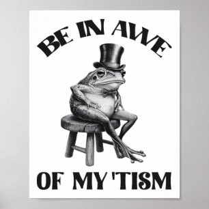 Poster Esteja Atento Ao Meu Tismo, Engraçado Sapo Autismo