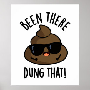 Poster Esteve Lá Pousando Aquele Poop Engraçado
