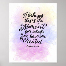 Poster Esther 4:14 Momento pelo qual você foi criado