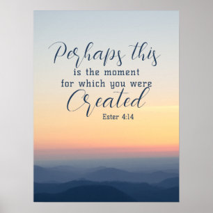 Poster Esther 4:14 Talvez esta seja a Bíblia do tempo Ver
